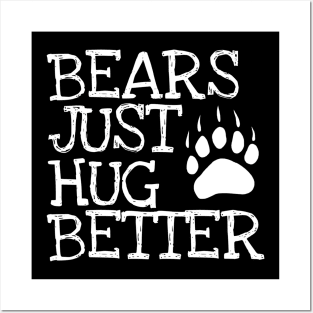 Bears Just Hug Better Posters and Art